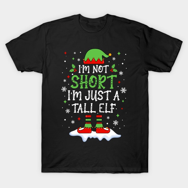 I'm Not Short I'm Just A Tall Elf Xmas Cute Christmas Pajama T-Shirt by DanielHeresmo